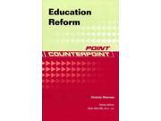 Education Reform Point Counterpoint