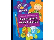 Junior Scientists Experiment With Liquids Science Explorer Junior