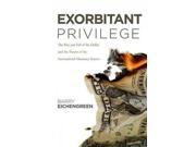 Exorbitant Privilege