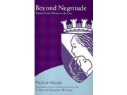 Beyond Negritude Essays from Woman in the City SUNy Series Philosophy and Race