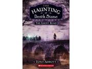 The Ghost Road Haunting of Derek Stone