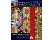 Catalogue of Show Quilts 2012