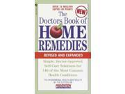 The Doctors Book Of Home Remedies: Simple, Doctor-approved Self-care Solutions For 146 Common Health Conditions The Bantam Library Of Prevention Magazine Health