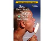 See Hear Smell Taste Touch National Geographic Science Chapters