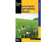 Best Easy Day Hikes Springfield Illinois Best Easy Day Hikes Series
