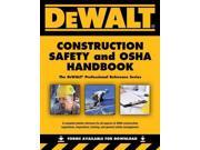 Dewalt Construction Safety and OSHA Handbook DeWalt Trade Reference Series