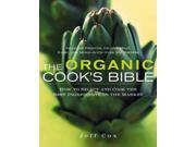 The Organic Cook s Bible