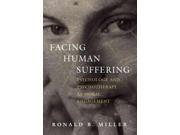 Facing Human Suffering: Psychology And Psychotherapy As Moral Engagement