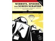 Webbots Spiders and Screen Scrapers 2
