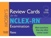 Mosby s Review Cards for the NCLEX RN Examination