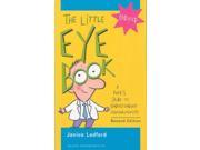 The Little Eye Book A Pupil s Guide to Understanding Ophthalmology
