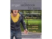 The Anger Workbook for Teens Instant Help Solutions Workbook