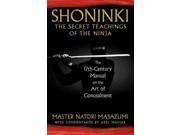 Shoninki The Secret Teachings of the Ninja The 17th Century Manual on the Art of Concealment