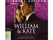 William Kate the Love Story Unabridged