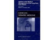 Update in the Medical Management of the Long Term Care Patient Clinics in Geriatric Medicine 1