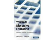 Towards Discursive Education Philosophy Technology and Modern Education