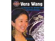 Vera Wang: A Passion For Bridal And Lifestyle Design (crabtree Groundbreaker Biographies)
