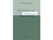 Object Relations and Self Psychology An Introduction