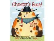 Chester s Back!