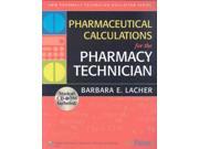 Pharmaceutical Calculations for Pharmacy Technicians Lww Pharmacy Technician Education Series