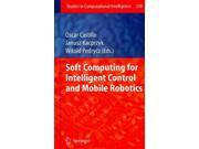 Soft Computing for Intelligent Control and Mobile Robotics Studies in Computational Intelligence