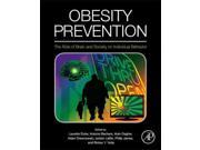 Obesity Prevention The Role of Brain and Society on Individual Behavior
