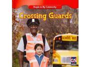 Crossing Guards People in My Community 1