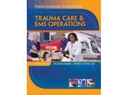 Trauma Care EMS Operations Paramedic Professional Series 1