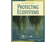 Protecting Ecosystems Real World Science