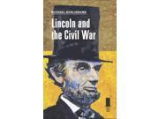 Lincoln And The Civil War Concise Lincoln Library