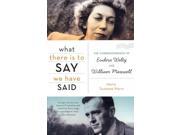 What There Is To Say We Have Said Reprint