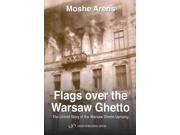 Flags over the Warsaw Ghetto