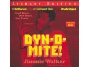 Dyn o mite! Good Times Bad Times Our Times Library Edition