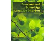 Preschool and School Age Language Disorders