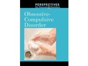 Obsessive Compulsive Disorder Perspectives on Diseases and Disorders