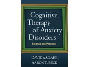 Cognitive Therapy Of Anxiety Disorders