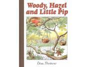 Woody Hazel and Little Pip