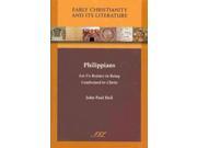 Philippians Early Christianity and Its Literature