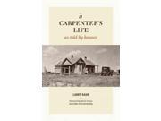 A Carpenter s Life As Told by Houses