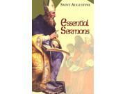 Essential Sermons (the Works Of Saint Augustine)
