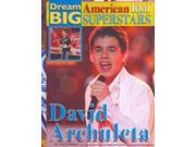 David Archuleta Dream Big American Idol Superstars