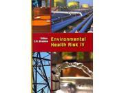 Environmental Health Risk IV WIT Transactions on Biomedicine and Health 1