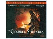 The Crowded Shadows Library Edition The Moorehawke Trilogy