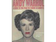 Andy Warhol A Guide to 706 Items in 2 Hours 56 Minutes