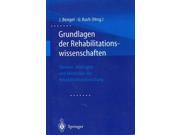 Grundlagen Der Rehabilitationswissenschaften (german): Themen, Strategien Und Methoden Der Rehabilitationsforschung