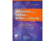 AACN Certification and Core Review for High Acuity and Critical Care 6 PAP CDR