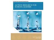 Action Research for School Leaders