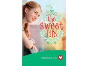 The Sweet Life Reprint