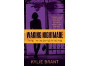 Waking Nightmare: The Mindhunters
