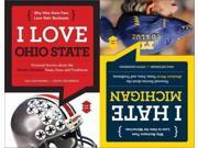 I Love Ohio State / I Hate Michigan